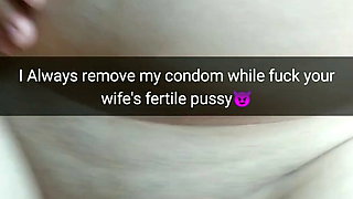I always took off the condom while fucking your wife and cumming in her