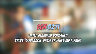 Lifted Slammed Squashed - Chloe Glamazon Davis Crushes Ms F Rank