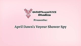 April Dawn's Watcher Shower Peeking: Soapy Tit Rub & Pussy Spread Peek