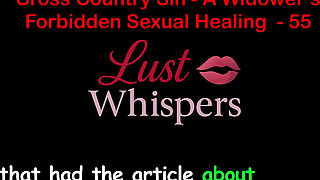 Cross Country Sin a Widower’s Sexual Healing Part 55 - English Audio Sex Story