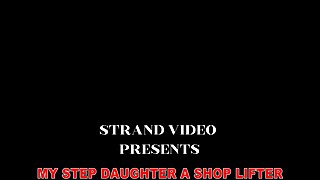 Step Daughter a Shop Lifter at Marks and Welts